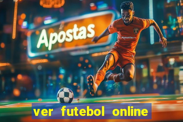 ver futebol online ao vivo